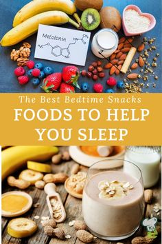 the best bedtime snacks foods to help you sleep