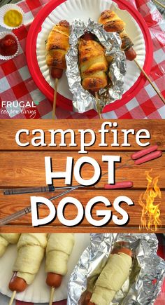 campfire hot dogs are served on skewers and wrapped in tin foil with the words, campfire hot dogs