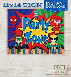 the party zone sign is displayed on a wooden background with an image of superheros