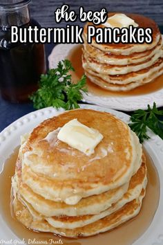 the best buttermilk pancakes with syrup and butter on top are ready to be eaten