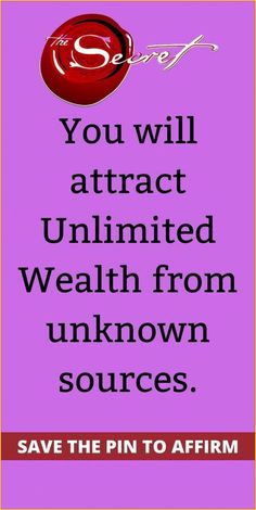 a pink poster with the words you will attract unlimted wealth from unknown sources save the pin to affirm