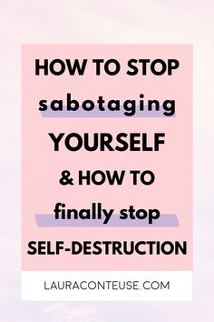 When you're looking for personal growth tips, you are probably looking for how to stop self-sabotage. This blog post talks about how to stop being self-destructive. These tips help you become a better version of yourself. Here, I gathered the best ideas about ways to better yourself and how to stop toxic thinking. If you're interested, learn more about how to stop sabotaging yourself and rewire your brain with some personal development tips at www.lauraconteuse.com How To Stop Sabotaging Yourself, How To Stop Being Toxic, How To Be The Best Version Of Yourself, Rewire Brain, Stop Being Toxic, Ways To Better Yourself, Rewire Your Brain, Better Version Of Yourself, Brain Facts