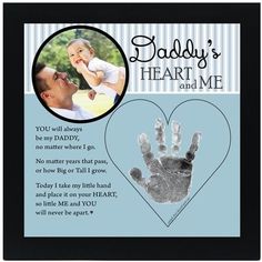 a baby's hand and heart frame with the words, you will always be my daddy