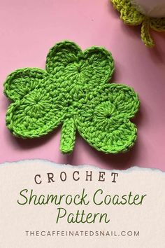 crochet shamrock coaster pattern on pink background with text overlay that reads, crochet shamrock coaster pattern