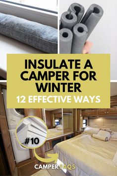 The real challenge in keeping a camper warm in winter is to ensure that it’s adequately insulated. Some campers are equipped with optional winter packages, but if yours isn’t, don’t worry. You can insulate a camper for winter use in just a few steps.