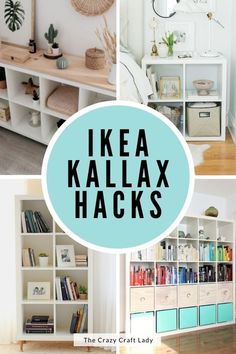 some bookshelves and shelves with the words ikea kallax hacks