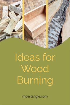 wood burning with text overlay that reads ideas for wood burning