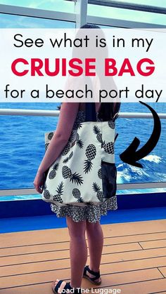 a woman standing on the deck of a cruise ship with text overlay that reads see what is in my cruise bag for a beach port day