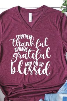 Thanksgiving Shirt Cotton V-neck T-shirt For Fall, V-neck Letter Print T-shirt For Fall, Fall Letter Print V-neck T-shirt, Fall V-neck T-shirt With Letter Print, Fall V-neck Graphic Tee T-shirt, V-neck T-shirt With Letter Print In Relaxed Fit, Fall Graphic Tee With Lettering, Inspirational Graphic Print T-shirt For Fall, Inspirational Cotton T-shirt For Fall