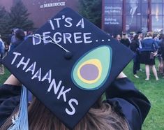 a graduation cap that says it's a degree thanks to someone who is graduating