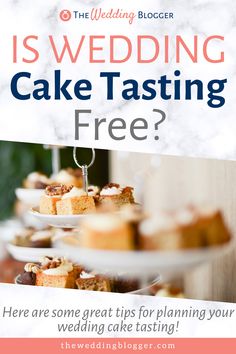 the wedding cake tasting is free here are some great tips for planning your wedding cake