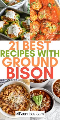 the best recipes with ground bison are on display in this collage, including broccoli and cheese