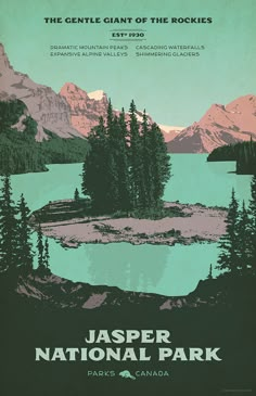 an advertisement for the canadian national park featuring mountains, trees and a body of water