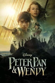 peter and wendy poster with the characters from peter and wendy in front of an old ship