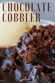 chocolate cobbler with ice cream on top and text overlay that reads, chocolate cobbler