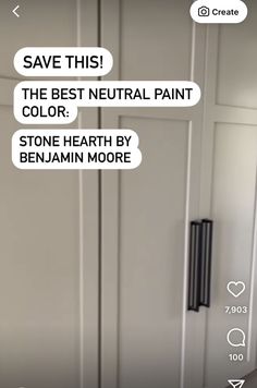 the door is white and has two conversation bubbles above it that say, save this the best neutral paint color stone hearth by benjamin moore