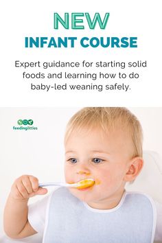 a baby eating food with the caption new infant course expert guidance for starting solid foods and learning how to do baby - led warning safety