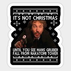 Die Hard Is A Christmas Movie, Die Hard Ornament, Christmas Movie Quote Shirts, Four Christmases Movie Quotes, Hans Gruber