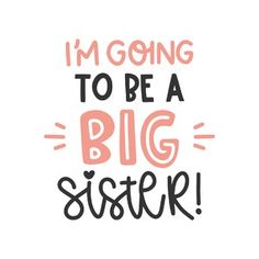 Design Store Product ID D-391191 Big Sister Wallpaper, Big Sister Svg, Sister Wallpaper, Sister Ideas, Sister Svg, Promoted To Big Sister, Cricut Explore Air 2, Silhouette America, Cricut Explore Air