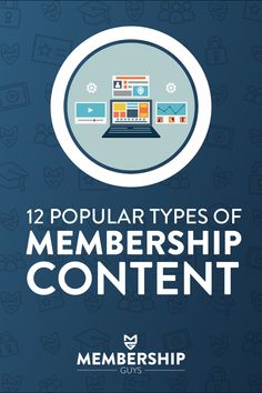 the top 12 popular types of member content