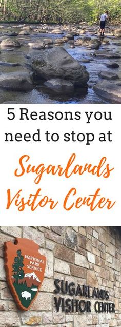 the sign for sugarland visitor center with text overlay reading 5 reasons you need to stop at sugarland's visitor center