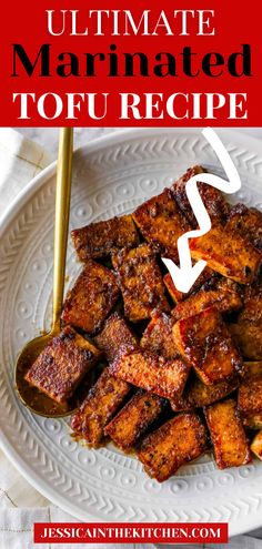 the ultimate marinated tofu recipe on a white plate