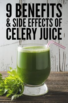 green juice in a glass with the title 9 benefits and side effects of celery juice