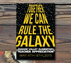 the poster for we can rules the galaxy is displayed on a wooden background with text