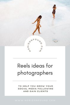 two women walking on the beach with text reading reels ideas for photographers to help you grow your social media following and gain sales