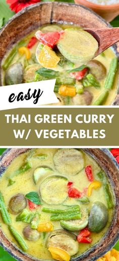 thai green curry with vegetables in a bowl and the title overlay reads easy thai green curry w / vegetables