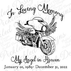 a motorcycle with the words, i'm loving memory my angel in heaven