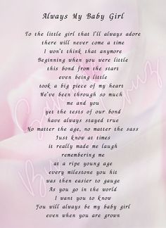 a poem written in pink with the words always my baby girl