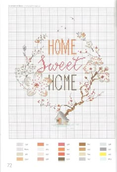 a cross stitch pattern with the words home sweet home and flowers in orange, yellow, red