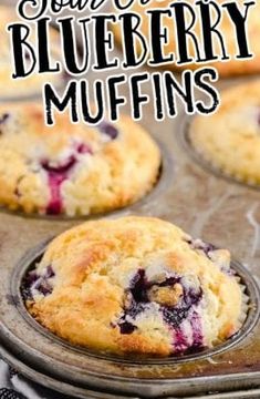 blueberry muffins in a muffin tin with text overlay