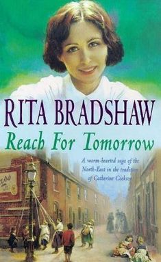 the book cover for reach for tomorrow by rita bradshaw is shown