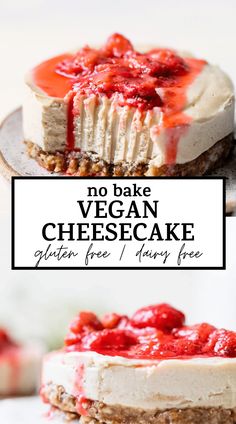 no bake vegan cheesecake with strawberries on top and the title overlay reads, no bake vegan cheesecake glutter