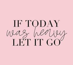 the words if today was henry let it go in black and white on a pink background