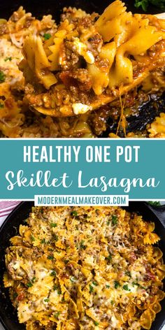 two pictures with the words healthy one pot skillet lasagna on top and bottom