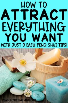 soaps and flowers with the words how to attract everything you want in front of them