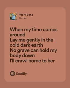 an image of a quote on the topic of work song