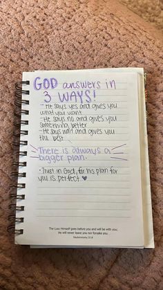 a notepad with writing on it that says, god answers in 3 ways