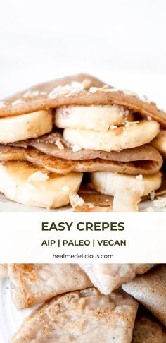 a stack of pancakes with bananas on top and the words easy crepes above it