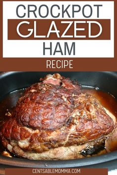 slow cooker glazed ham recipe with text overlay