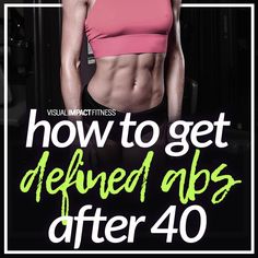 a woman standing in front of a gym machine with the words how to get defined abs after 40