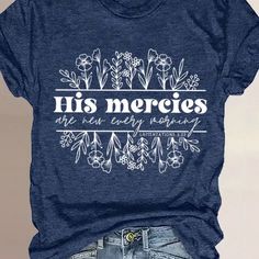 Brand New Boutique Tshirt, Super Soft & Comfortable Material: 60% Polyester, 35% Rayon, 5% Spandex Style Tags: Christian Tshirts, God Tshirts, Jesus Tshirts, Love The Lord, Praise Him, Worship God, God Is Good, All The Time, Amen 100% Of Proceeds For Woman Who Lose Baby From Stillbirth, Neonatal Loss, And Sids Christian Apparel Teepublic, Simple Bible Shirts, Best Selling Christian Tshirts, Cute Vinyl Shirts Women Christian, Jeses Shirts, Neonatal Loss, Mercies Are New Every Morning, His Mercies Are New, Bible Shirts