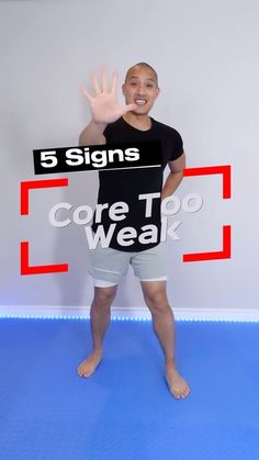 a man standing in front of a sign that says, 5 signs core to weak