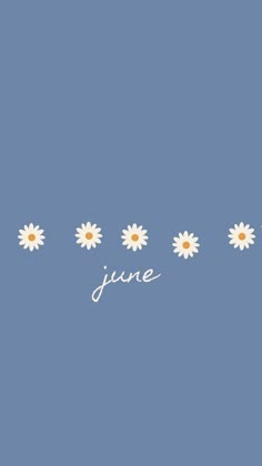 the word june written with daisies on a blue background