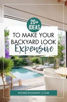 the back yard with text overlay that reads 20 ideas to make your backyard look expensive