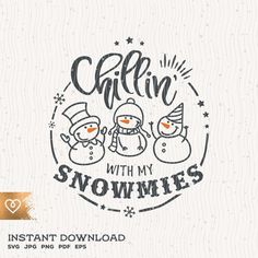 an image of some snowmen with the words cafin with my snowmies