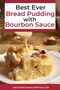 bread pudding with bourbon sauce being drizzled over it on a white plate